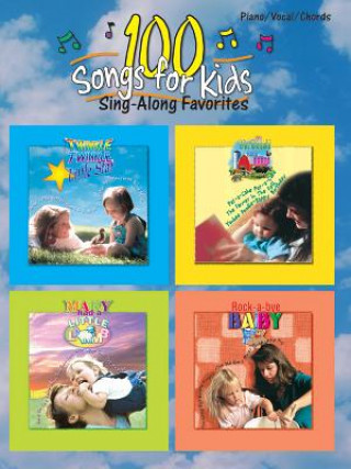 Kniha 100 Songs for Kids: Sing-Along Favorites Warner Brothers Publications