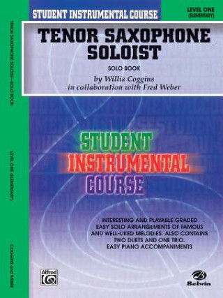 Carte Student Instrumental Course Tenor Saxophone Soloist: Level I (Solo Book) Fred Weber