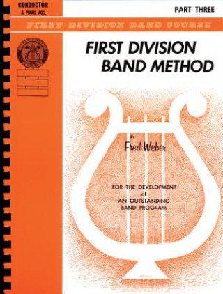 Книга First Division Band Method, Part 3: Bass (Tuba) Fred Weber