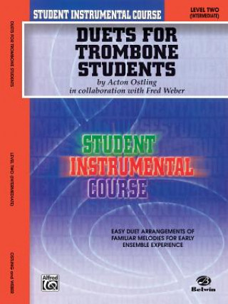 Kniha Student Instrumental Course Duets for Trombone Students: Level II Acton Ostling
