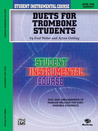 Könyv Duets for Trombone Students, Level One Fred Weber