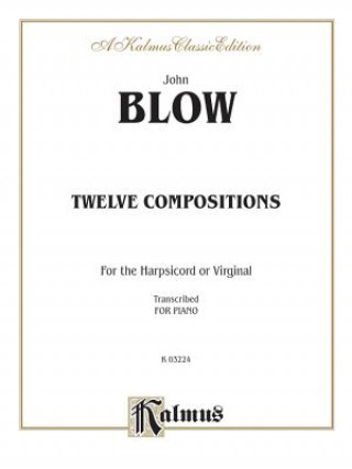 Könyv Twelve Compositions John Blow