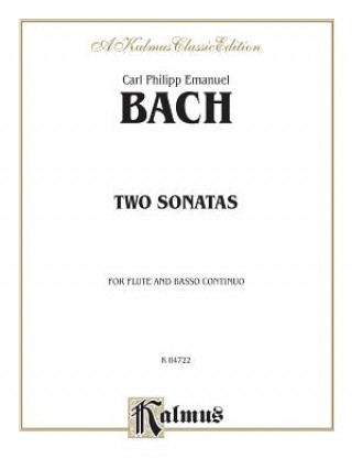 Book Two Sonatas (a Minor and D Major): Flute & Basso Continuo Carl Bach