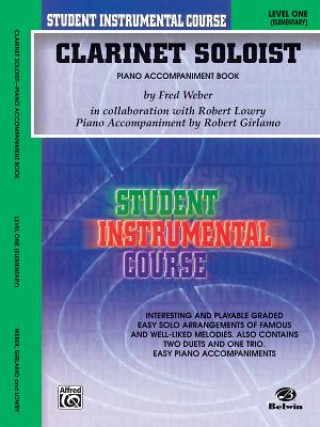 Buch Student Instrumental Course Clarinet Soloist: Level I (Piano Acc.) Robert Lowry