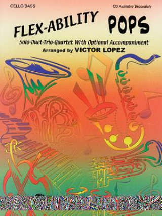 Книга Flex-Ability: Pops - Cello / Bass Victor Lopez