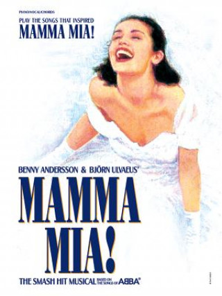 Kniha Play the Songs That Inspired Mamma MIA!: Vocal Selections: Piano/Vocal/Chords Warner Bros Publications