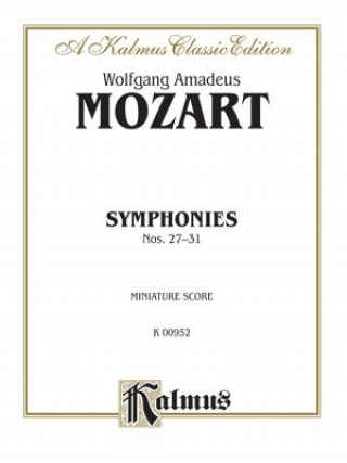 Kniha Symphonies 27 (K. 119); 28 (K. 220); 29 (K. 201); 30 (K. 202); 31 (K. 297): Miniature Score, Miniature Score Wolfgang Mozart