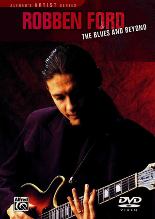 Видео The Blues and Beyond Robben Ford