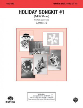 Książka Holiday Song Kit #1: Fall & Winter (Warner Bros. Song Kit #31) Greg Gilpin