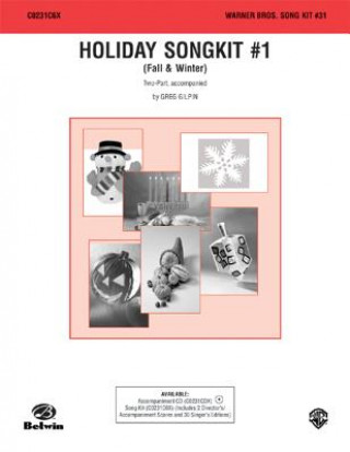 Carte Holiday Song Kit #1: Fall & Winter (Warner Bros. Song Kit #31) Greg Gilpin