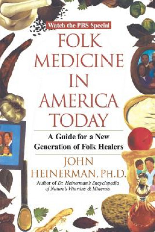 Carte Folk Medicine in America Today John Heinerman