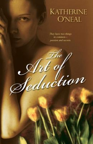 Kniha Art of Seduction Katherine O'Neal