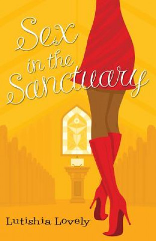 Livre Sex In The Sanctuary Lutishia Lovely