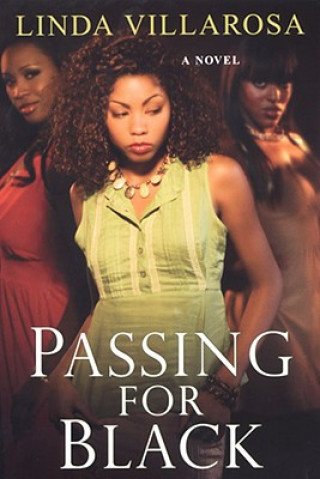 Книга Passing for Black Linda Villarosa