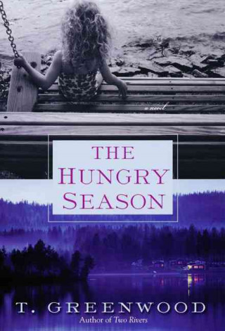 Buch The Hungry Season T. Greenwood