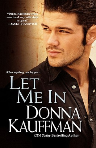 Könyv Let Me in Donna Kauffman