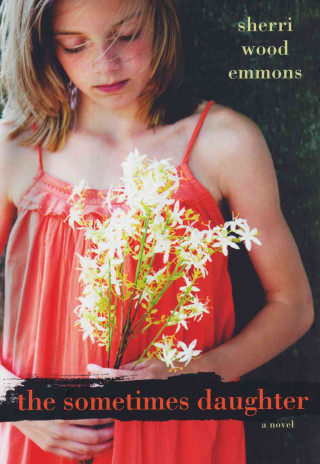 Könyv The Sometimes Daughter Sherri Wood Emmons