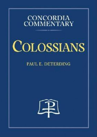 Kniha Colossians Paul E. Deterding