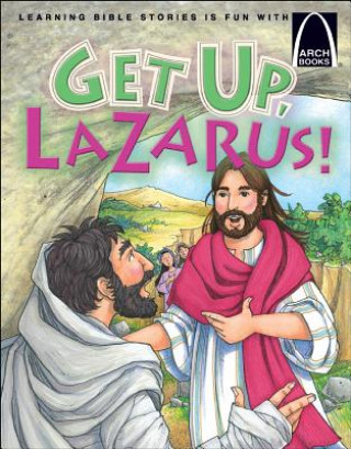 Knjiga Get Up, Lazarus! Concordia Publishing House