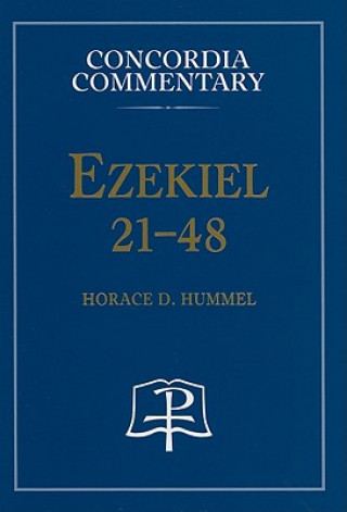 Kniha Ezekiel 21-48 Horace D. Hummel