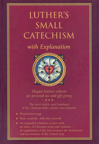 Carte Luther's Small Catechism with Explanation Concordia Publishing House