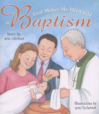 Carte God Makes Me His Child in Baptism Janet Wittenback