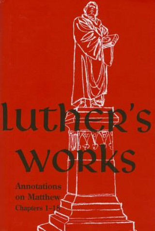 Carte Matthew 1-18, Volume 67 Martin Luther