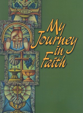 Livre My Journey in Faith: Student Response Book Rodney L. Rathmann