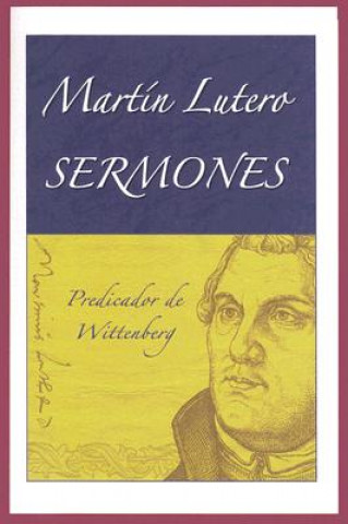 Kniha Martin Lutero Sermones = Martin Lutero Sermones Martin Luther