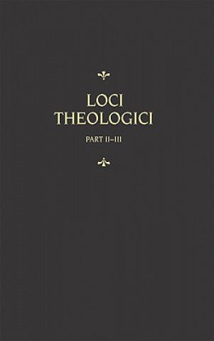 Kniha Loci Theologici, Part 2 Martin Chemnitz