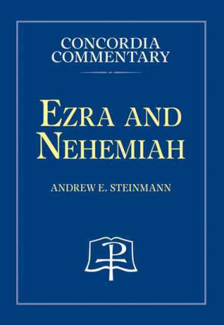 Livre Ezra and Nehemiah Andrew Steinmann