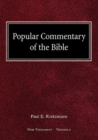 Carte Popular Commentary of the Bible New Testament Volume 2 Paul E. Kretzmann