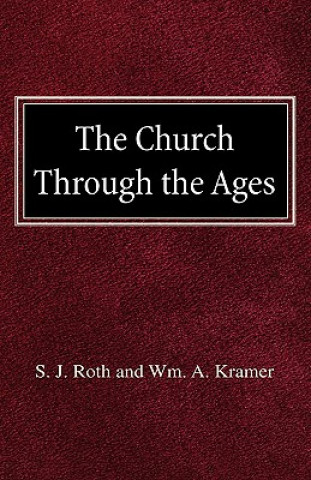 Libro The Church Through the Ages S. J. Roth