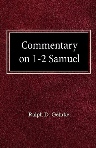 Книга Commentary on 1-2 Samuel Ralph David Gehrke