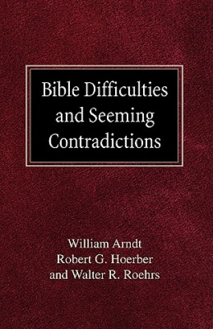 Book Bible Difficulties and Seeming Contradictions William Arndt