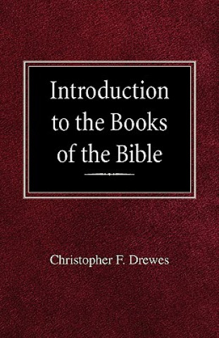 Kniha Introduction to the Books of the Bible Christopher F. Drewes