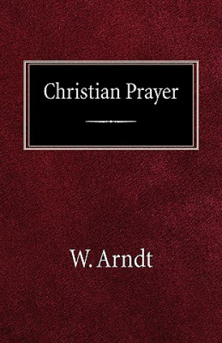 Carte Christian Prayer W. Arndt