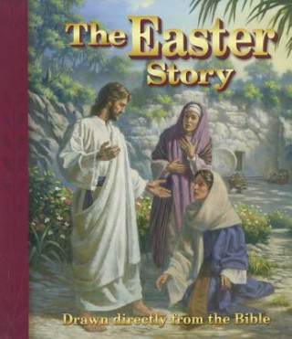Carte The Easter Story: Drawn Directly from the Bible Edward A. Engelbrecht