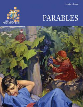 Kniha Lifelight Foundations: Parables - Leader Guide David Loy