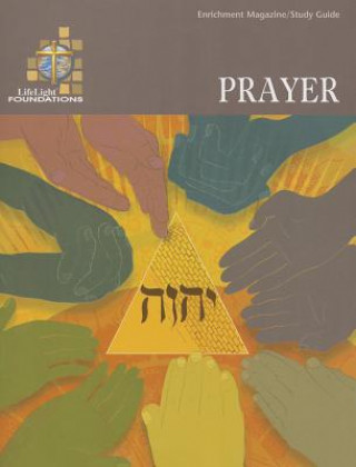 Kniha Foundations: Prayer - Study Guide 