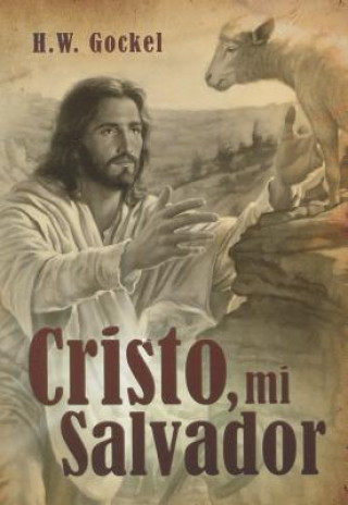 Livro Cristo, Mi Salvador H. W. Gockel