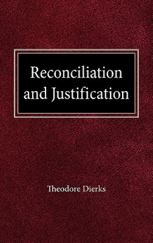 Carte Reconciliation and Justification Theodore Dierks