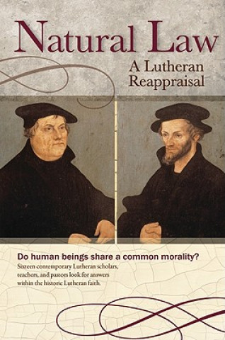 Book Natural Law: A Lutheran Reappraisal J. Daryl Charles