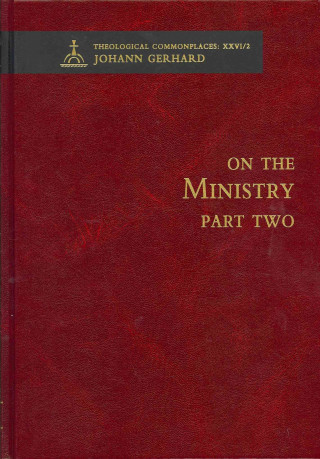 Könyv On the Ecclesiastical Ministry Part Two Johann Gerhard