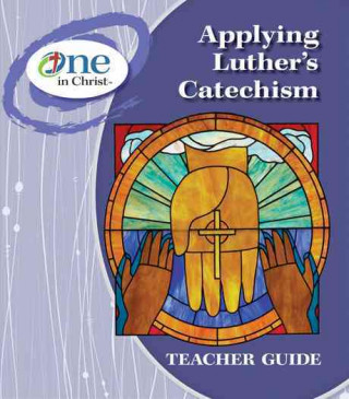 Libro Applying Luther's Catechism Concordia Publishing House