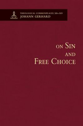 Carte On Sin & Free Choice Johann Gerhard