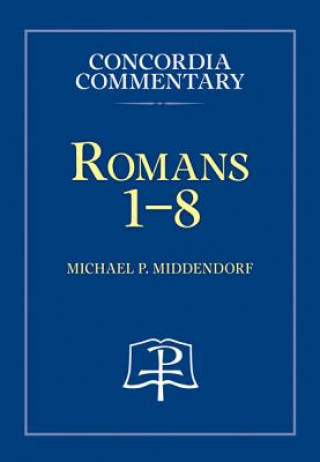 Książka Romans 1-8 Commentary Michael Paul Middendorf