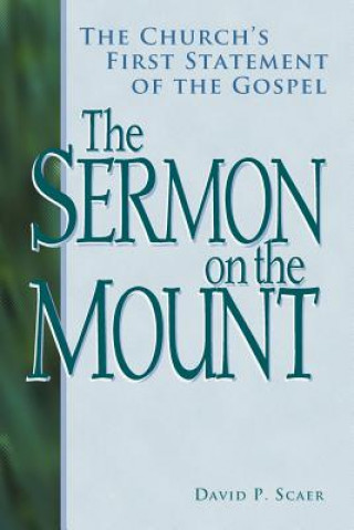 Kniha The Sermon on the Mount David Scaer