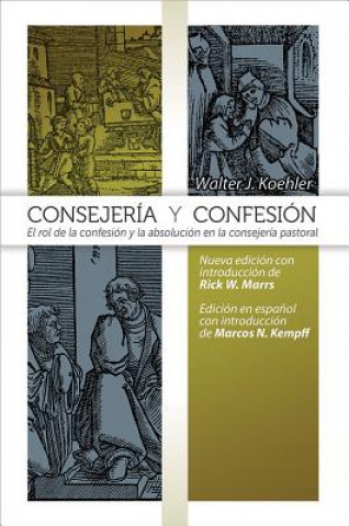 Книга Consejeria y Confesion Walter J. Koehler