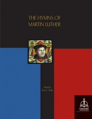 Книга The Hymns of Martin Luther Martin Luther